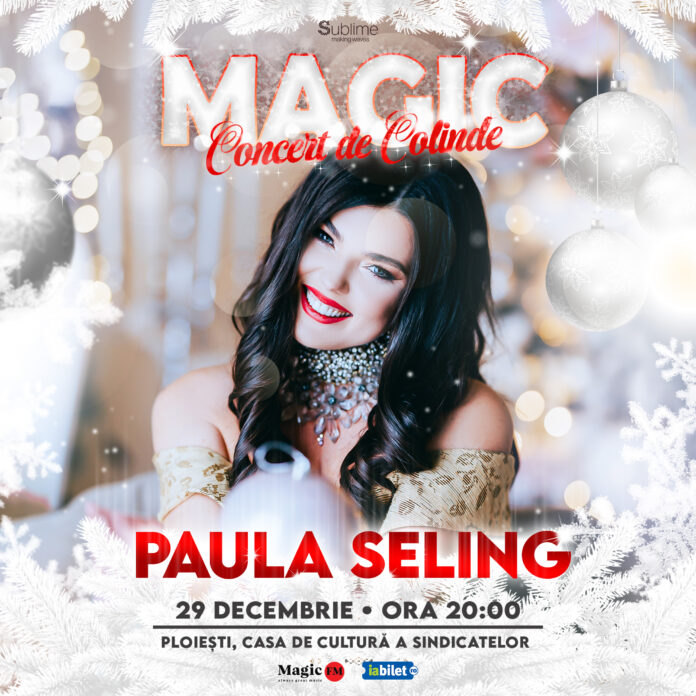 Paula Seling susține concertul de colinde ”Magic” la Ploiești